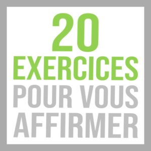 20 exercices pour s'affirmer et leurs supports