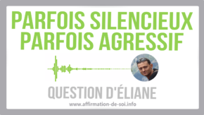 agressif-passif-assertif-silence-silencieux-tais-agressivite-passivite-assertivite