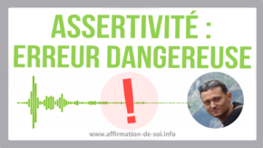 assertivité passivité agressivité styles erreur dangereuse coachs représentation schéma