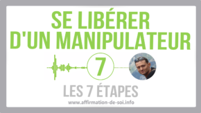 manipulateur se libérer contrer manipulation contre manipulation sortir emprise