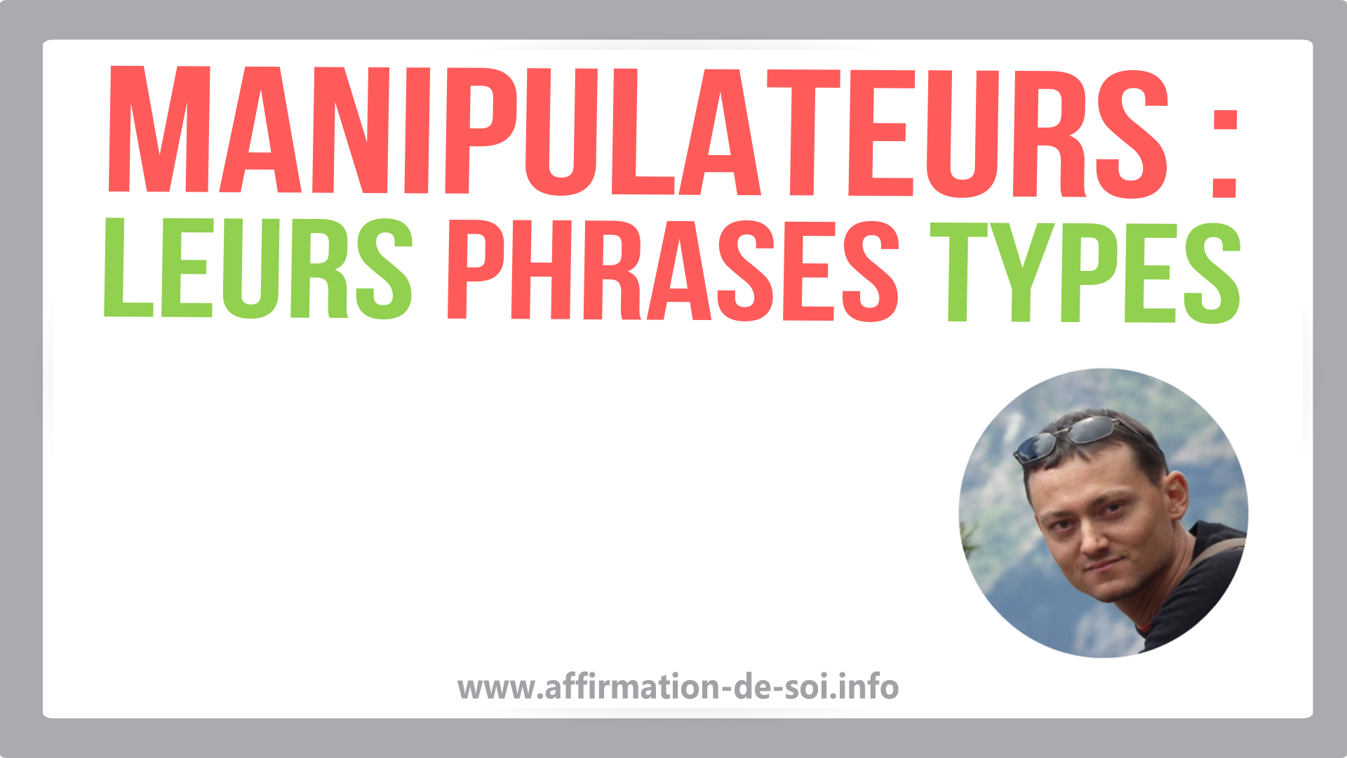 Phrase type d'un manipulateur - phrases préférées du pervers narcissique